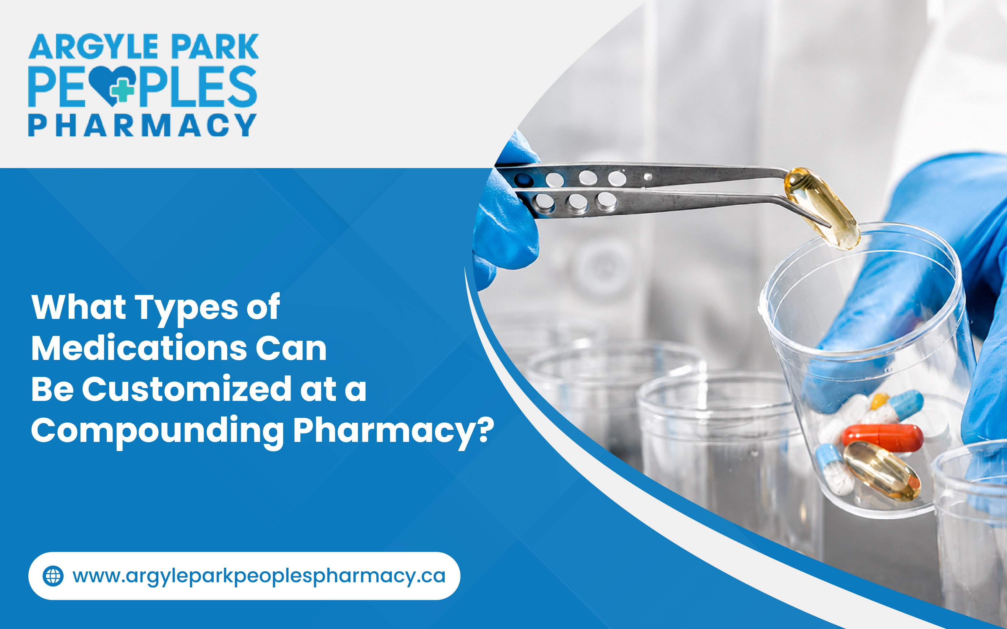 What Types of Medications Can Be Customized at a Compounding Pharmacy?