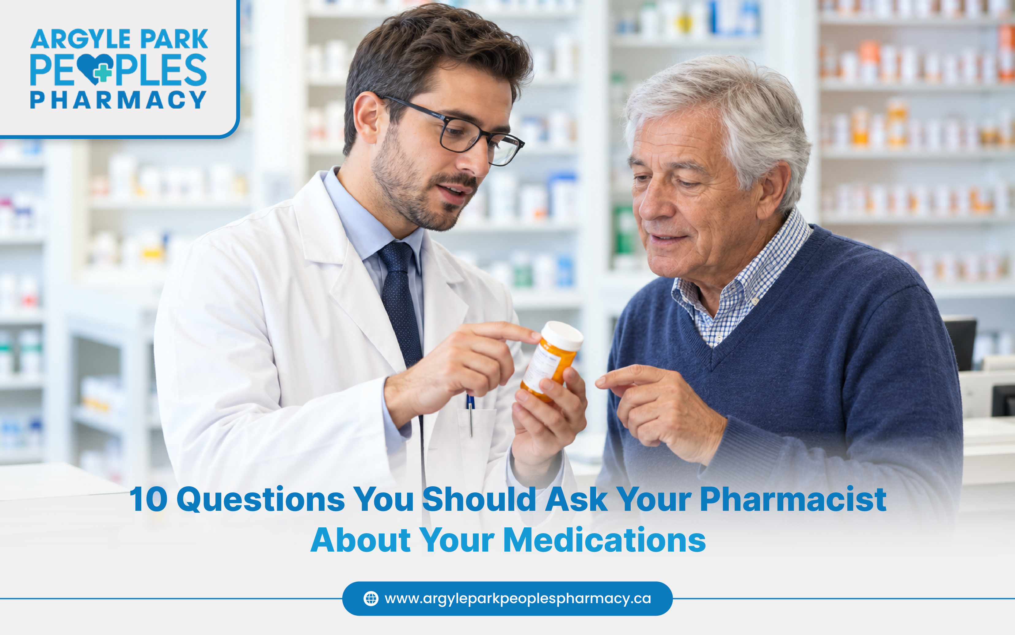 10 Questions You Should Ask Your Pharmacist About Your Medications